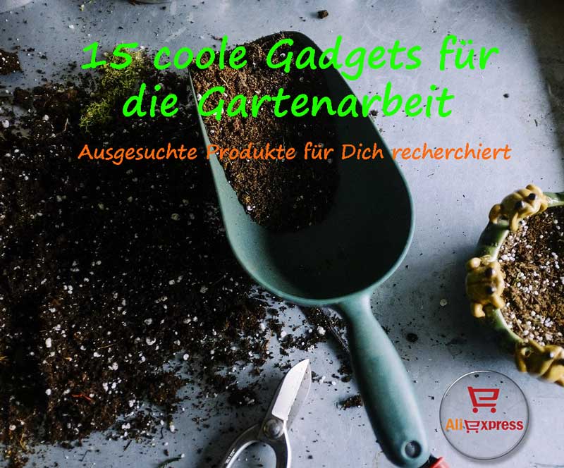 15 coole Gadgets für die Gartenarbeit